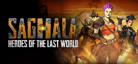 Saghala: Heroes of the Last World Cover Image
