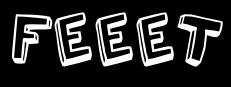 FEEET