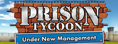 Prison Tycoon®: Under New Management