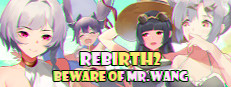 Rebirth:Beware of Mr.Wang