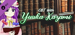 CBT With Yuuka Kazami: Patchouli Knowledge's Surprise