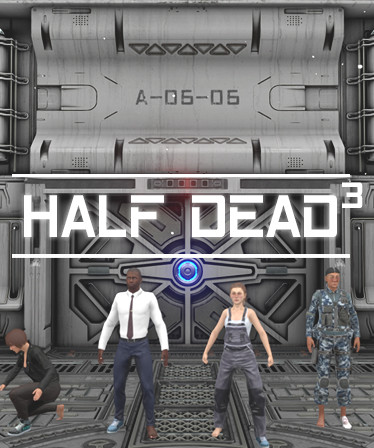 HALF DEAD 3