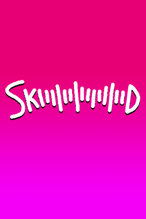SKIIIIIIIIIIIIIIID