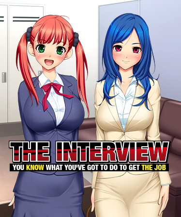 The Interview: You Know What You've Got to Do to Get the Job