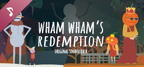 Wham Wham's Redemption Original Soundtrack banner image