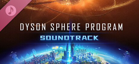 Dyson Sphere Program - Soundtrack banner image
