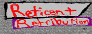 Reticent Retribution