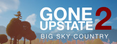 Gone Upstate 2 : Big Sky Country