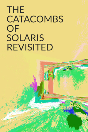 Cover art of The Catacombs of Solaris Revisited