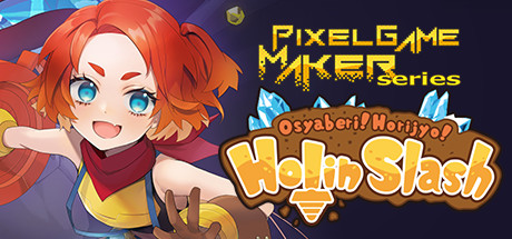 Pixel Game Maker Series Osyaberi! Horijyo! Holin Slash Cover Image