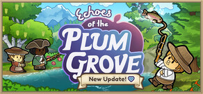 Echoes of the Plum Grove