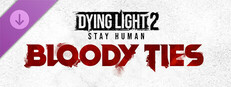 Dying Light 2 Stay Human: Bloody Ties Small Capsule Image