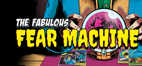 The Fabulous Fear Machine banner