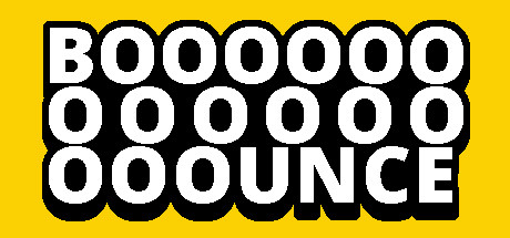 BOOOOOOOOOOOOOOOUNCE banner