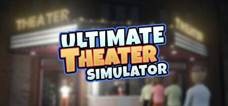 终极影院模拟器/Ultimate Theater Simulator 封面