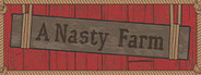 A Nasty Farm