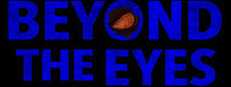 Beyond the Eyes