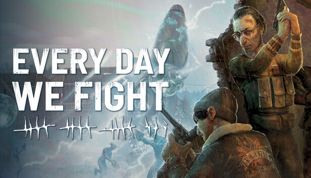 Trailer Every Day We Fight