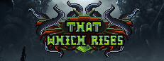 That Which Rises