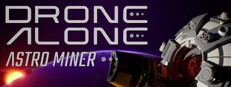 Drone Alone Astro Miner