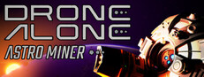 Drone Alone Astro Miner