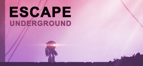 Escape: Underground