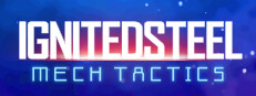 Ignited Steel: Mech Tactics