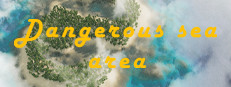 Dangerous sea area