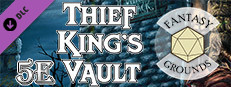 Fantasy Grounds - Thief King's Vault Small Capsule Image