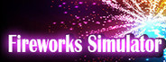 Fireworks Simulator: Realistic