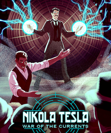 Nikola Tesla: War of the Currents