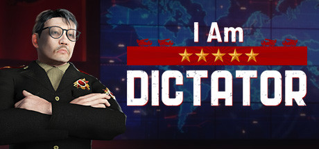 I am Dictator banner