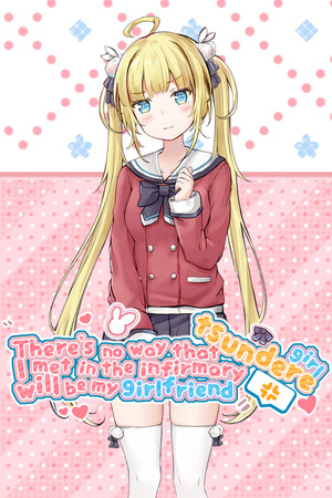 There's no way that tsundere girl I met in the infirmary will be my girlfriend Stats