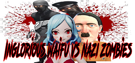 Image for Inglorious Waifu VS Nazi Zombies