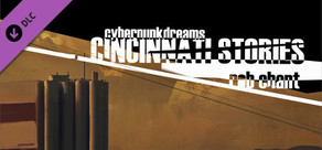 cyberpunkdreams: cincinnati stories