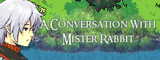 A Conversation With Mister Rabbit