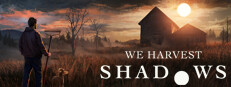 We Harvest Shadows Banner