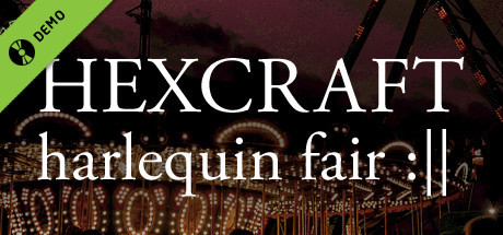 HEXCRAFT: Harlequin Fair Demo cover art