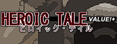 Heroic Tale VALUE!+