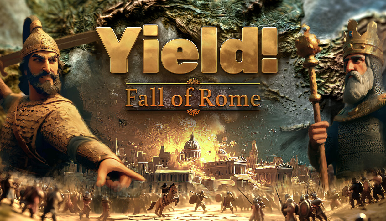Yield! Fall of Rome