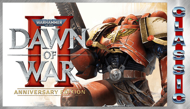 Steam：Warhammer 40,000: Dawn of War II - Anniversary Edition