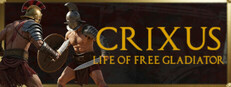 CRIXUS: Life of free Gladiator