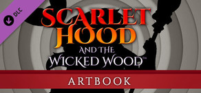 Scarlet Hood and the Wicked Wood - Artbook
