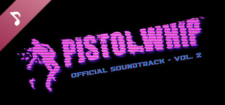 Pistol Whip Official Soundtrack Vol. 2 banner image