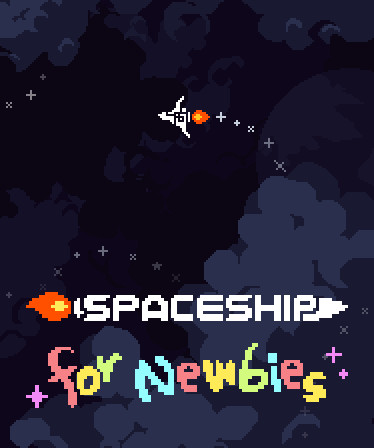 Spaceship for Newbies