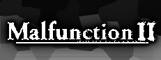 Malfunction II