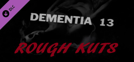 ROUGH KUTS: Dementia 13 banner image