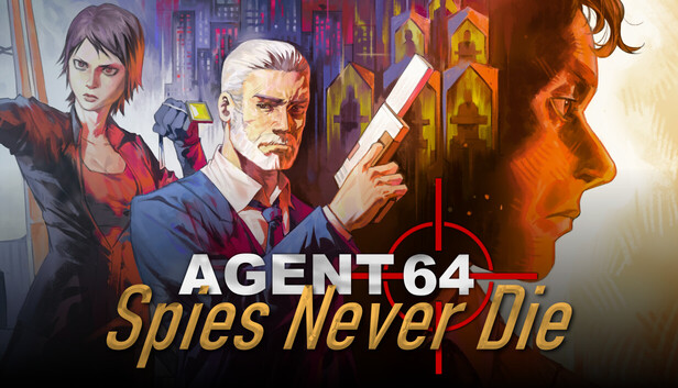 Agent 64: Spies Never Die