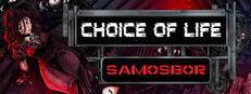 Choice of Life: Samosbor game cover