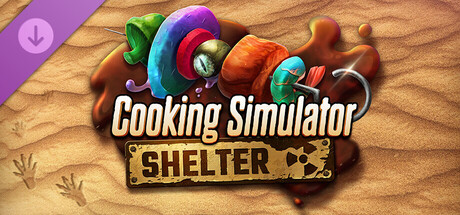 Cooking Simulator - Shelter banner image